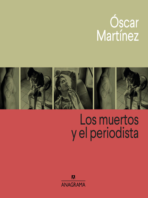 Title details for Los muertos y el periodista by Óscar Martínez - Available